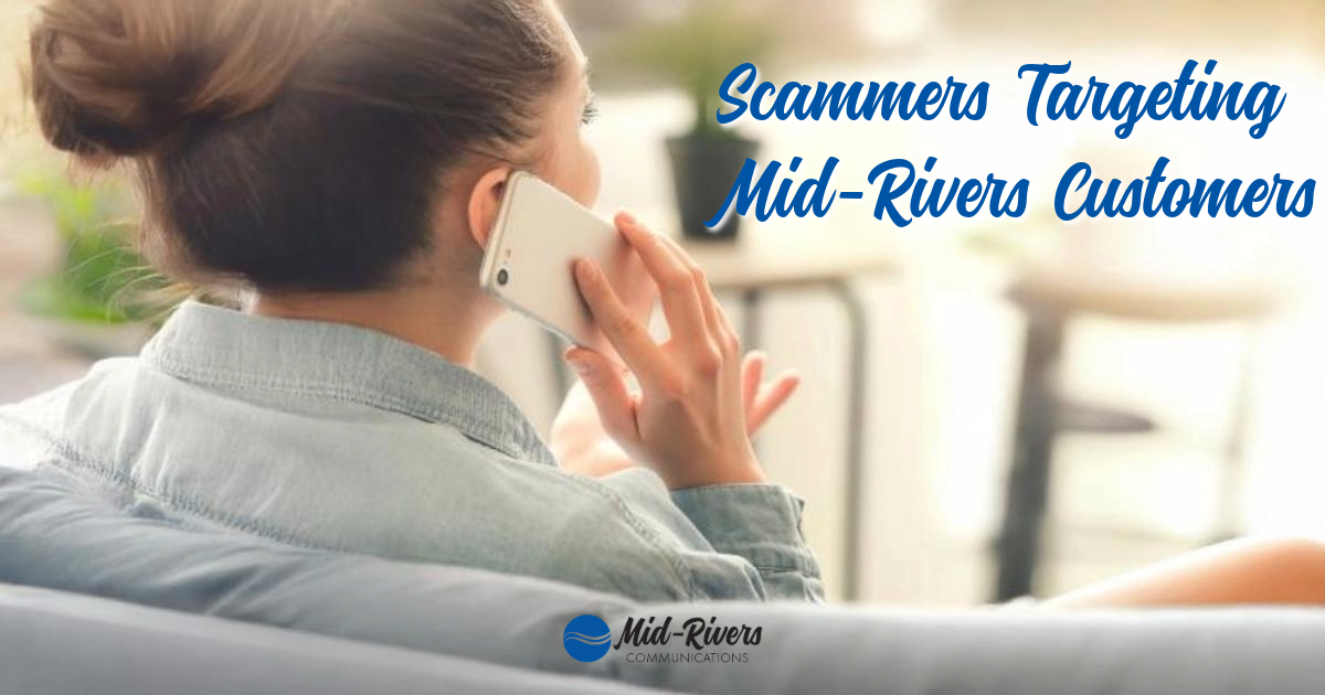 Scammers are Targeting Mid-Rivers Customers